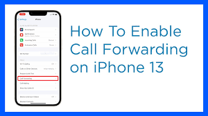 How to Turn on Call Forwarding on iPhone